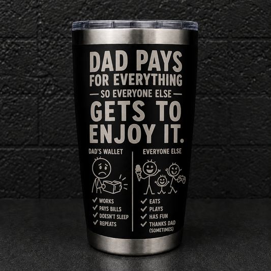 Dad Pays (DESIGN ONLY)