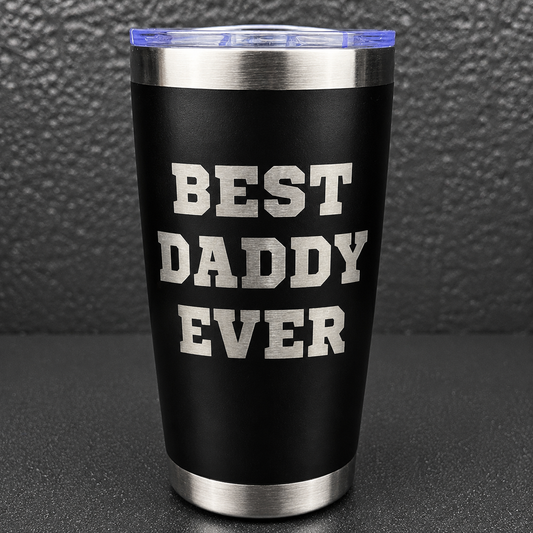 Best Daddy Ever (DESIGN ONLY)