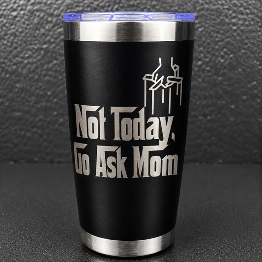 Not Today (DESIGN ONLY)