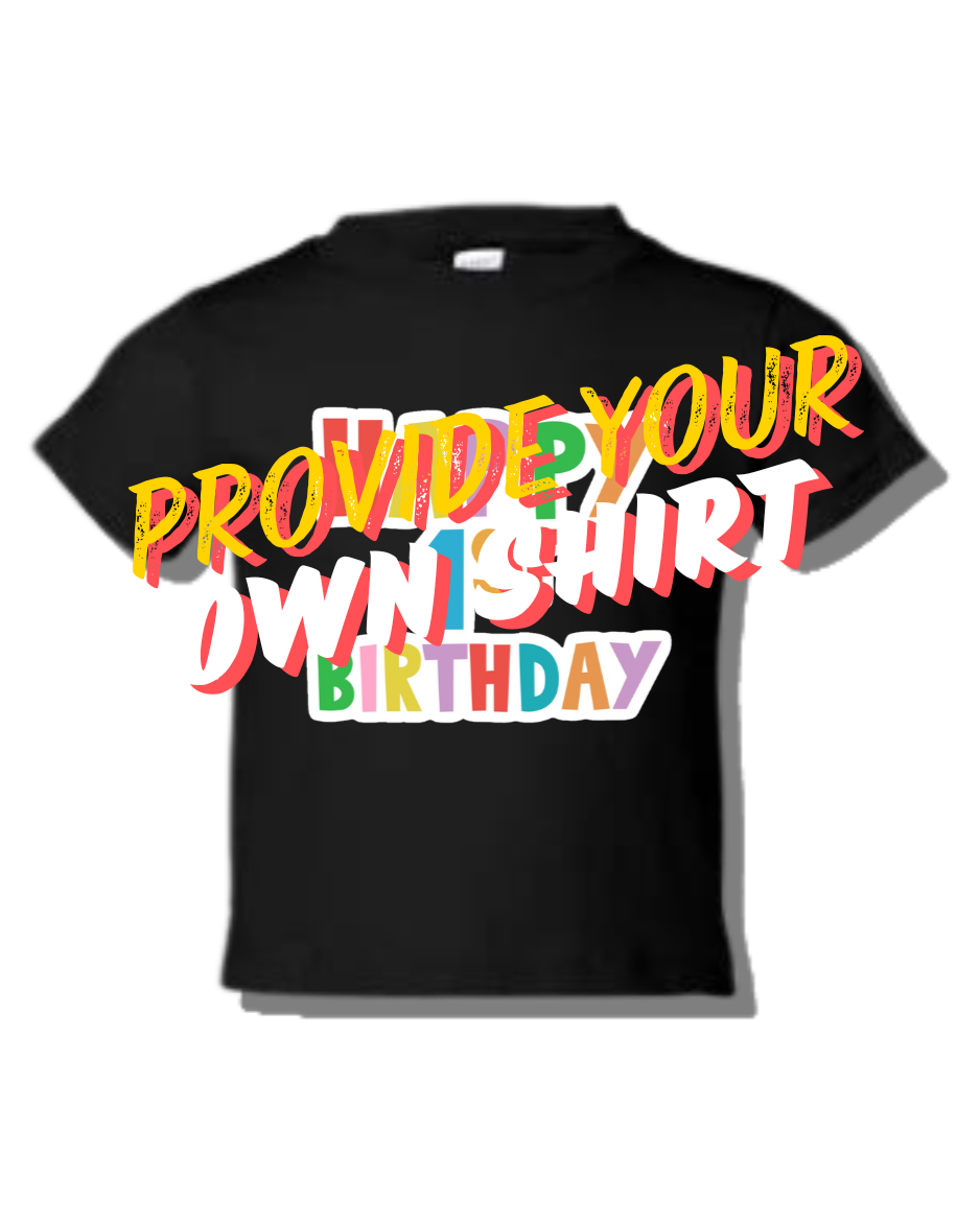 Toddler Custom Birthday Shirts